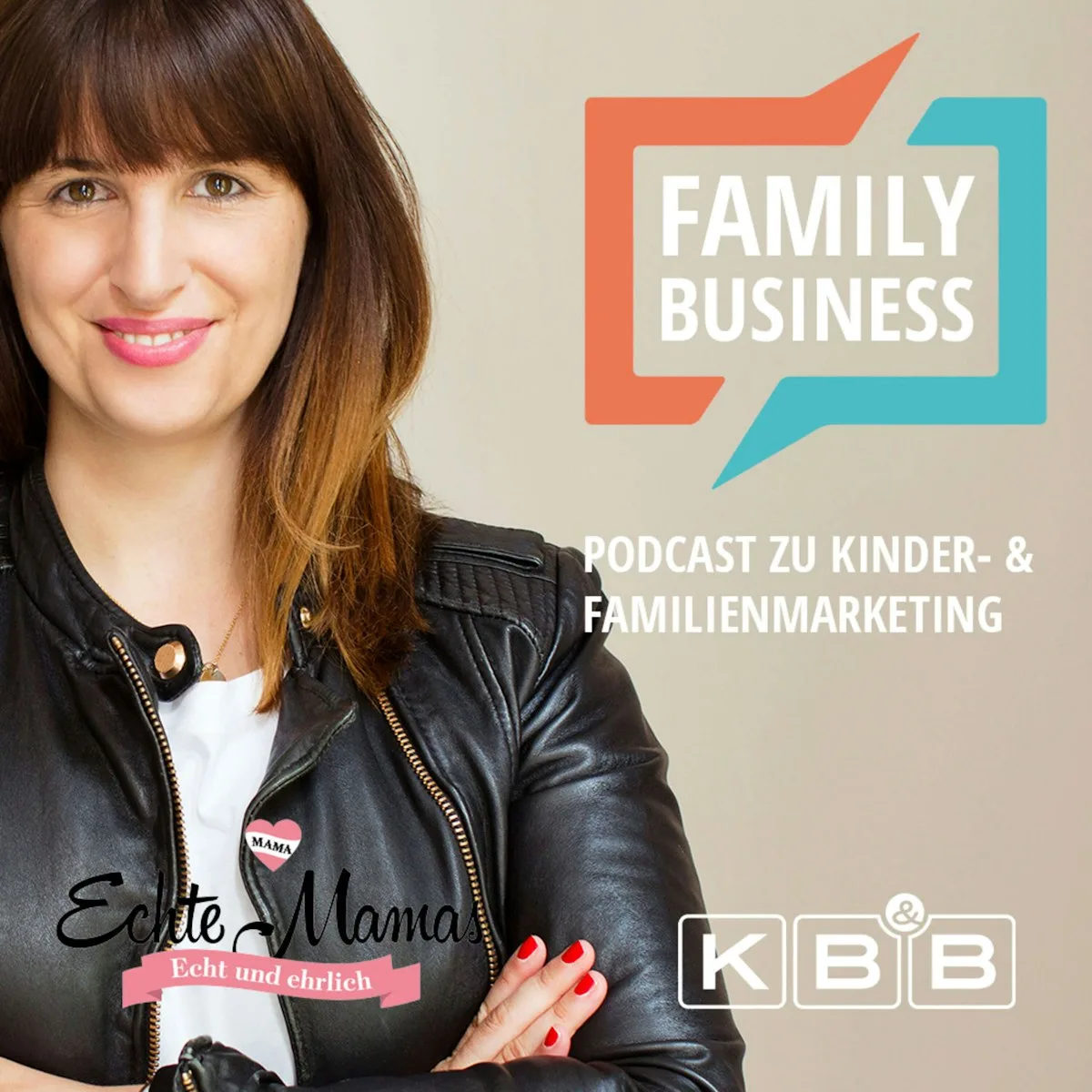 Cover der Podcastfolge FAMILY BUSINESS mit Sara Urbainczyk, Mitgründerin und Verantwortliche für den Content-Bereich bei Echte Mamas